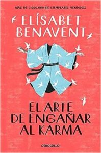 Resumen de El Arte de Engañar al Karma